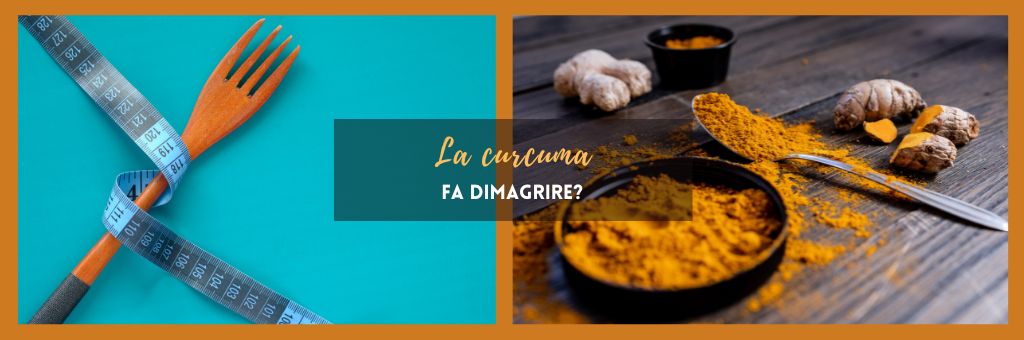 Curcuma per dimagrire